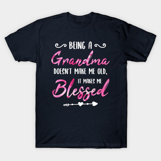 Being a grandma doesn't make me old it makes me blessed floral pink roses mother's day gift idea T-Shirt by CoolFunTees1